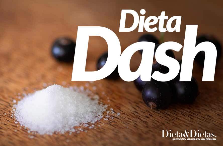 Dieta DASH, Veja como Adotar esta Dieta de Menu Simples e Baixo em Sódio