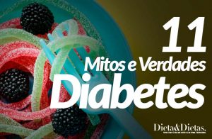 11 Mitos e Verdades sobre a Diabetes