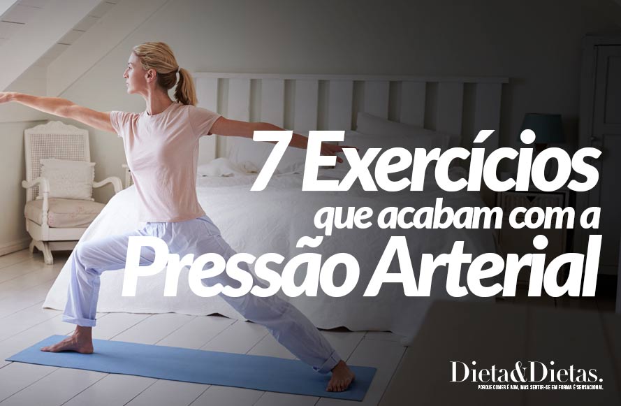 7 Exercícios Fáceis de fazer em Casa para Acabar com a Pressão Arterial