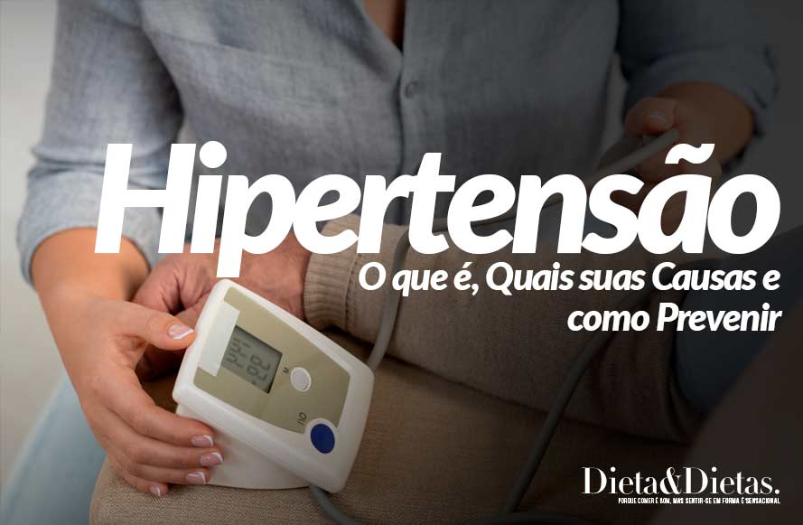 Hipertensão, o que é, Quais suas Causas e como Prevenir