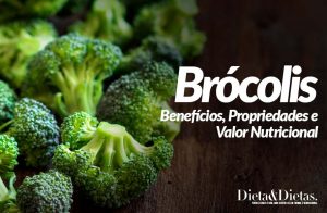 Brócolis: Benefícios, Propriedades e Valor Nutricional