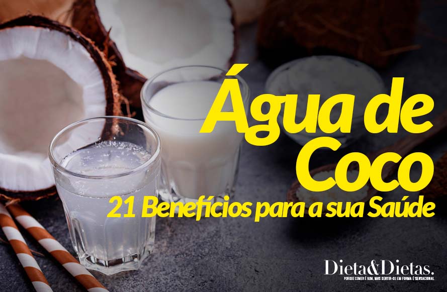 Água de Coco: 21 Benefícios para a sua Saúde