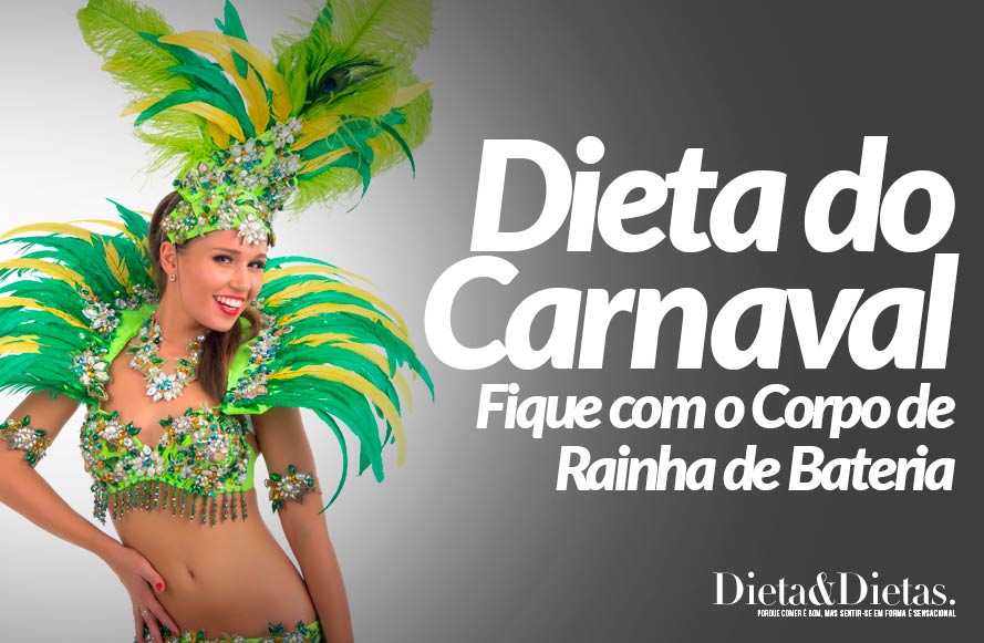 Dieta do Carnaval: Emagreça para o Carnaval e Fique com o Corpo de Rainha de Bateria