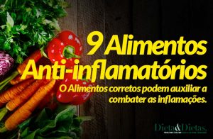 Alimentos Anti-inflamatórios, 9 Alimentos que Combatem a Inflamação