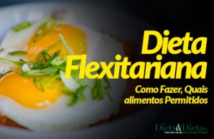 Dieta Flexitariana, como Fazer, Quais alimentos Permitidos