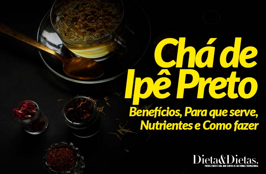 Chá de Ipé Preto, O que é, Benefícios e Como Preparar